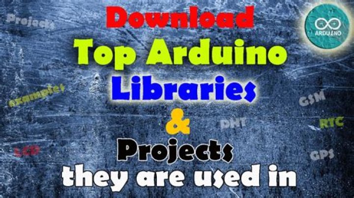 Arduino Libraries Download and Projects they are used in &ldquo;Project codes&rdquo;