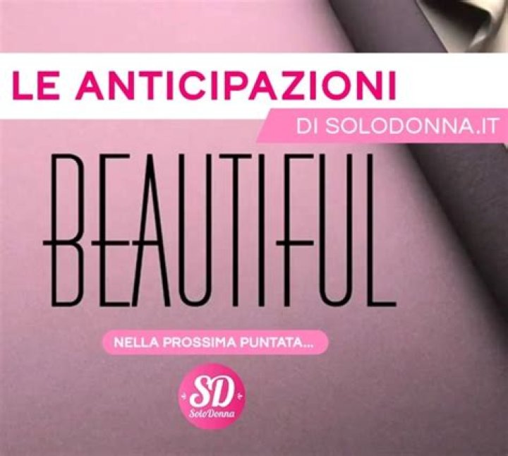 Beautiful, cast rivoluzionato tanti cambiamenti in arrivo