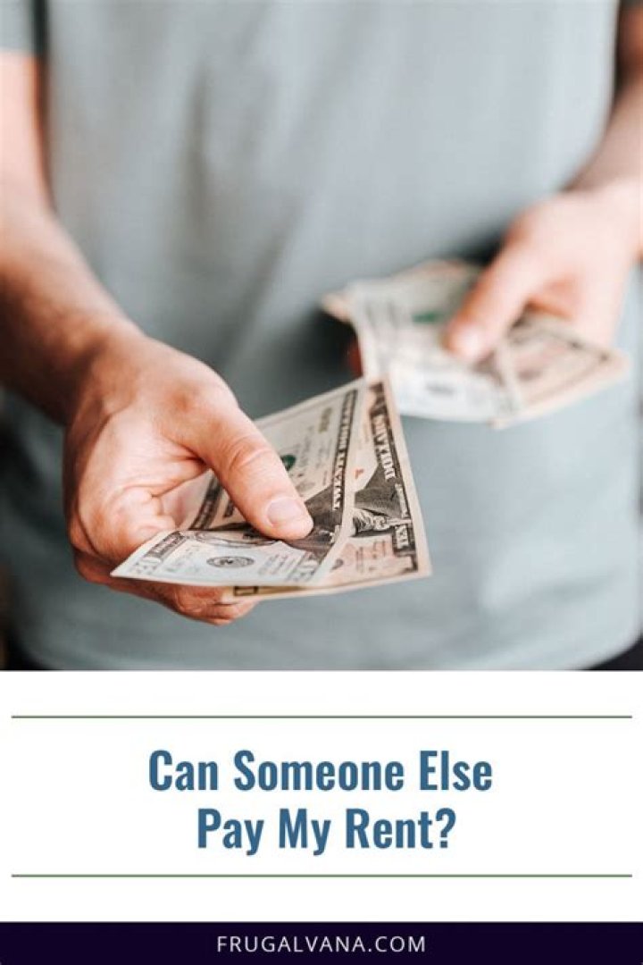 Can Someone Else Pay My Rent? Frugalvana
