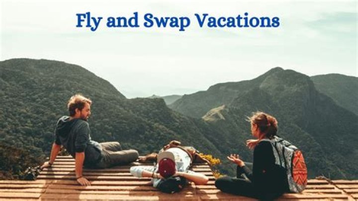 Fly And Swap Vacations Tips And Tricks You Need To Know