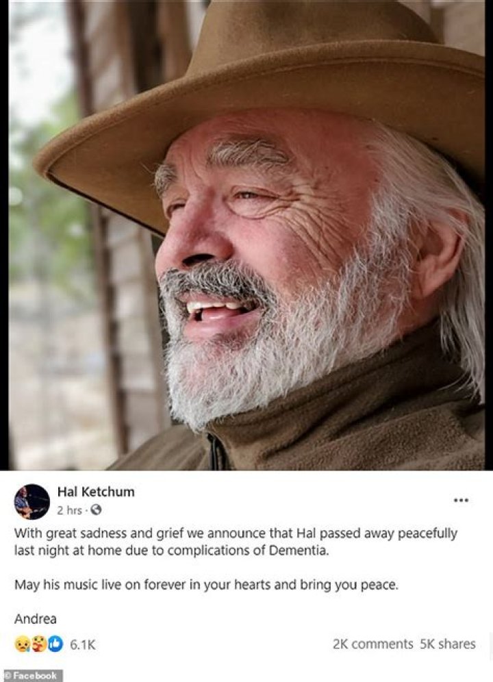 Hal Ketchum has died aged 67 due to complications from dementia Daily