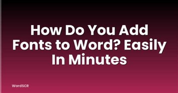 How Do You Add Fonts To Microsoft Word?