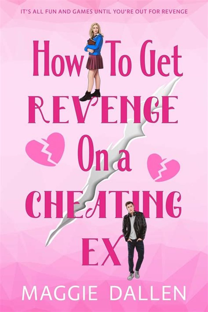 How To Get Revenge On Your Ex 12 Proven Ways To Do So How to get