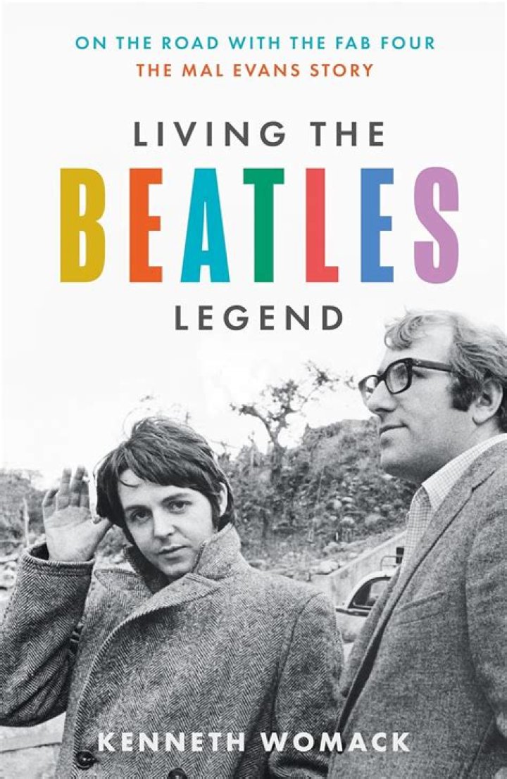 Living the Beatles Legend The Untold Story of Mal Evans The Drew and