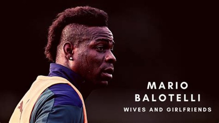 Mario Balotelli Girlfriend List