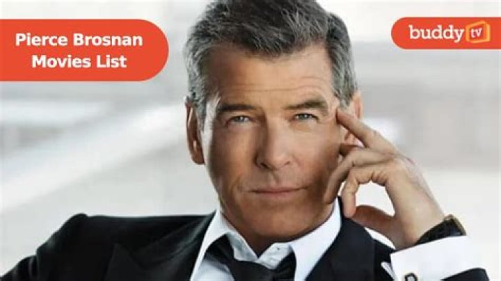 Pierce Brosnan movies list