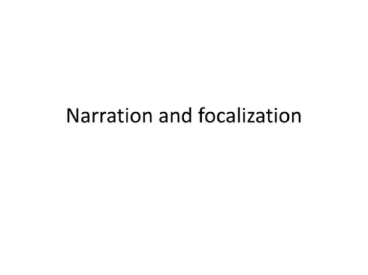 PPT Narration and focalization PowerPoint Presentation, free download