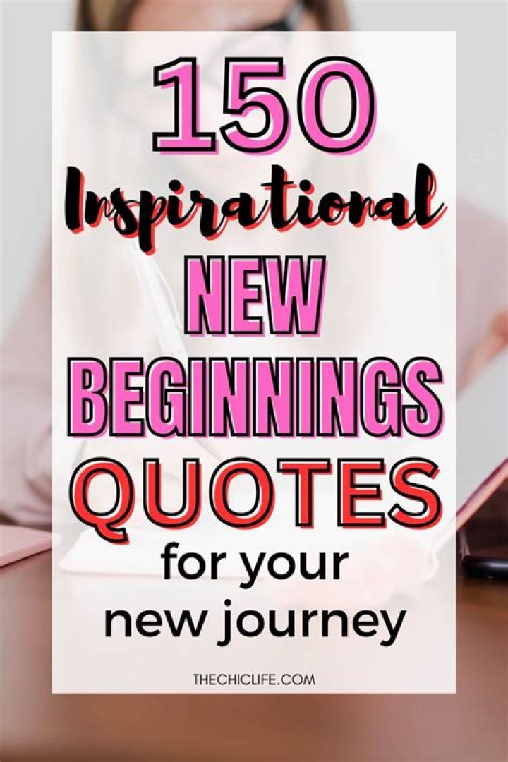 Short Inspirational New Beginnings Quotes the quotes