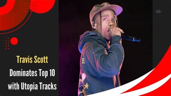 Travis Scott Dominates Top 10 with Utopia Tracks A2Z Soundtrack